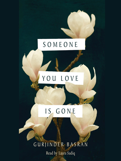 Title details for Someone You Love Is Gone by Gurjinder Basran - Available